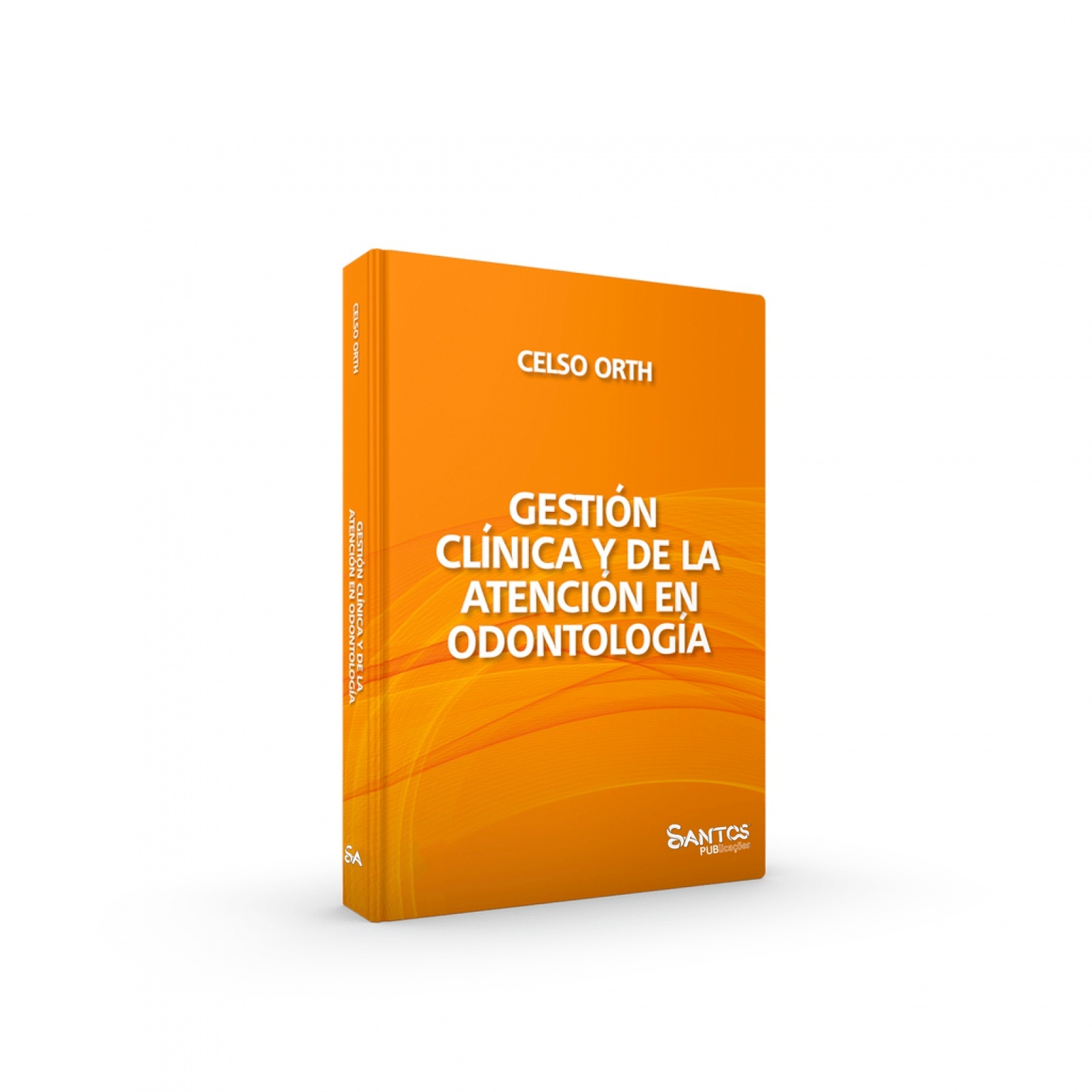 Gestión Clínica Y De La Atención En Odontología