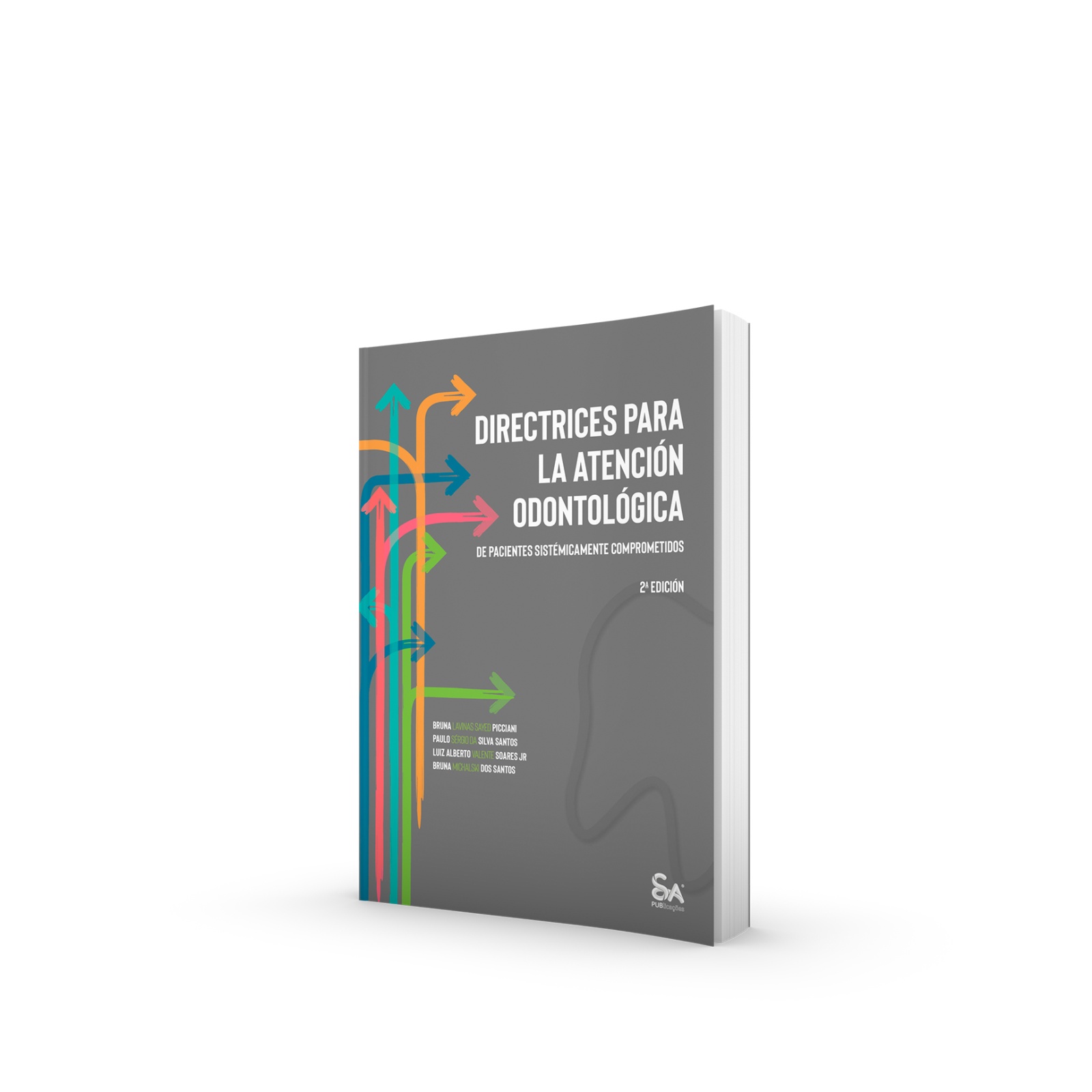 Directrices para la Atención Odontológica de Pacientes Sistémicamente Comprometidos